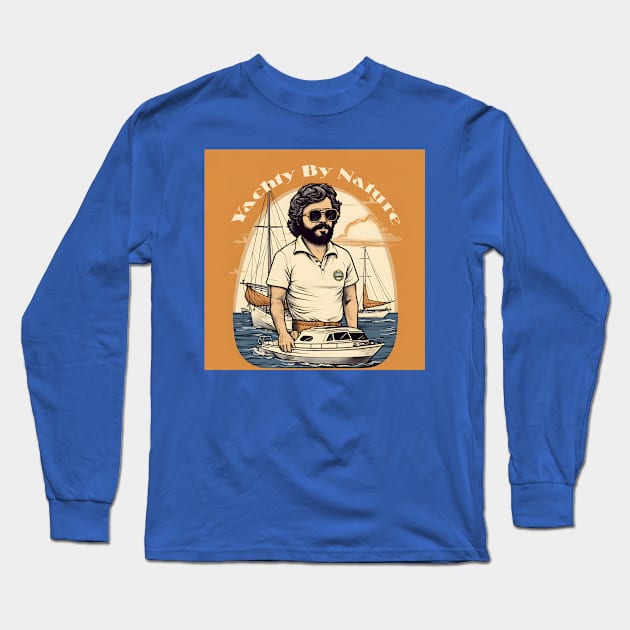 Yachty By Nature Yacht Rock Sailing Nautical Long Sleeve T-Shirt by Grassroots Green